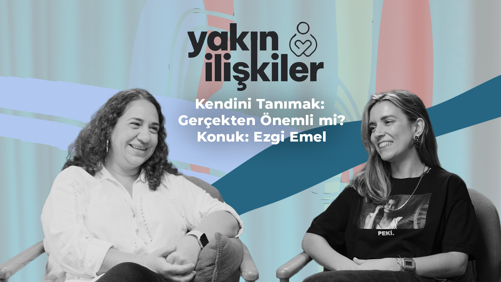 Kendini Tanımak: Gerçekten Önemli mi? I Konuk: Ezgi Emel